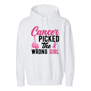 Cancer Picked The Wrong Girl Pink Ribbon Garment-Dyed Fleece Hoodie