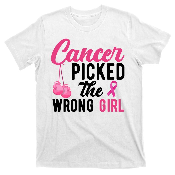 Cancer Picked The Wrong Girl Pink Ribbon T-Shirt