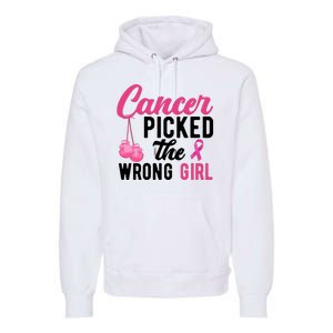 Cancer Picked The Wrong Girl Pink Ribbon Premium Hoodie