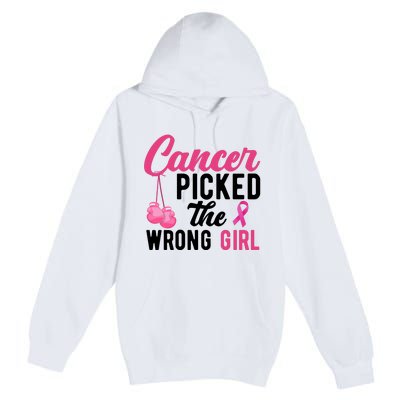 Cancer Picked The Wrong Girl Pink Ribbon Premium Pullover Hoodie