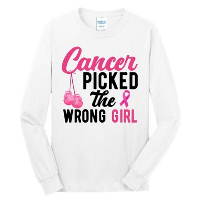 Cancer Picked The Wrong Girl Pink Ribbon Tall Long Sleeve T-Shirt