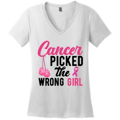 Cancer Picked The Wrong Girl Pink Ribbon Women's V-Neck T-Shirt