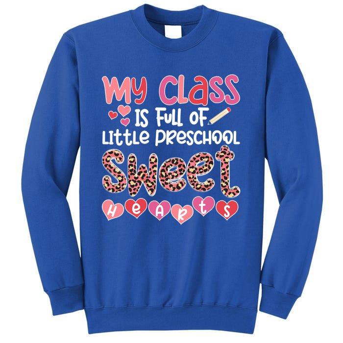 Cute Preschool Teacher Valentines Day Preschool Teaching Gift Tall Sweatshirt