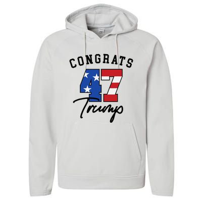 Congratulations President Trump 47 Performance Fleece Hoodie