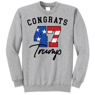 Congratulations President Trump 47 Sweatshirt