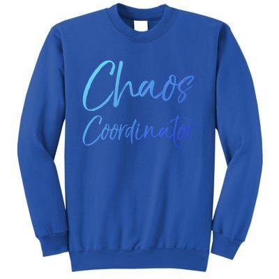 Cute Preschool Teacher Gift Chaos Coordinator Great Gift Sweatshirt