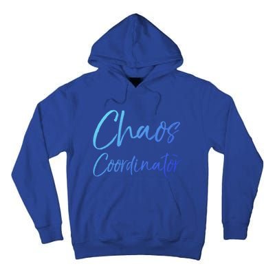 Cute Preschool Teacher Gift Chaos Coordinator Great Gift Tall Hoodie