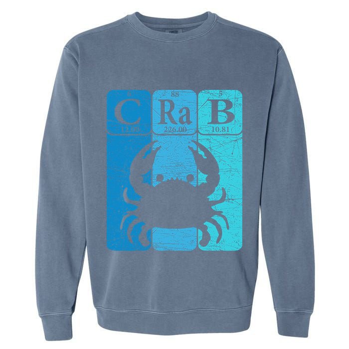 Crab Periodic Table Elements Seafood Crabbing Retro Crabber Garment-Dyed Sweatshirt