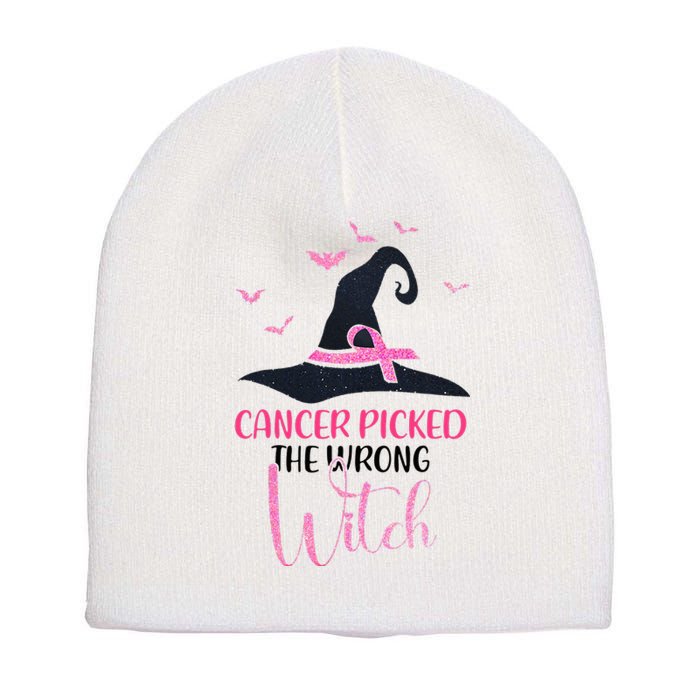 Cancer Picked The Wrong Witch Breast Cancer Awareness Short Acrylic Beanie