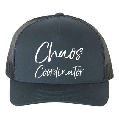 Cute Preschool Teacher Gift Chaos Coordinator Great Gift Yupoong Adult 5-Panel Trucker Hat