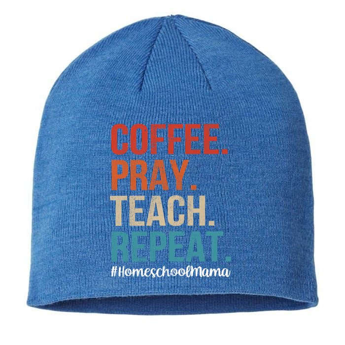 Coffee Pray Teach Repeat Homeschool Mom Mother Vintage Gift Sustainable Beanie