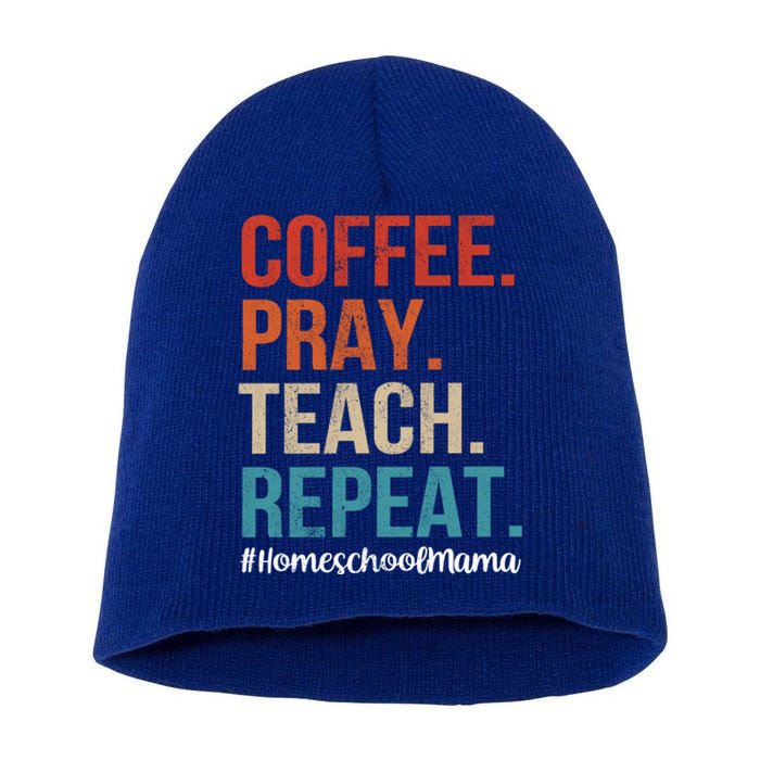 Coffee Pray Teach Repeat Homeschool Mom Mother Vintage Gift Short Acrylic Beanie