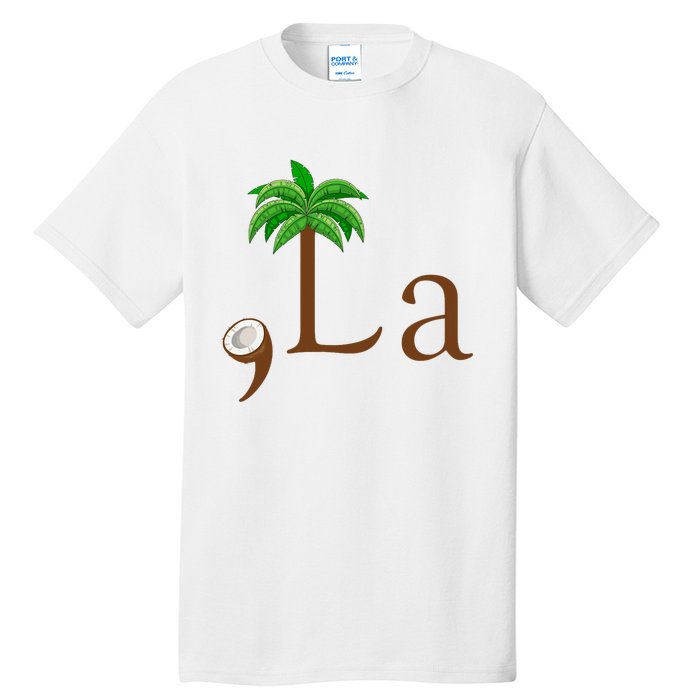 Coconut Palm Tree Comma + La Kamala Harris President 2024 Tall T-Shirt