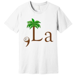 Coconut Palm Tree Comma + La Kamala Harris President 2024 Premium T-Shirt