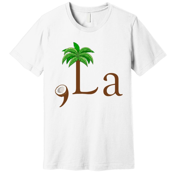 Coconut Palm Tree Comma + La Kamala Harris President 2024 Premium T-Shirt