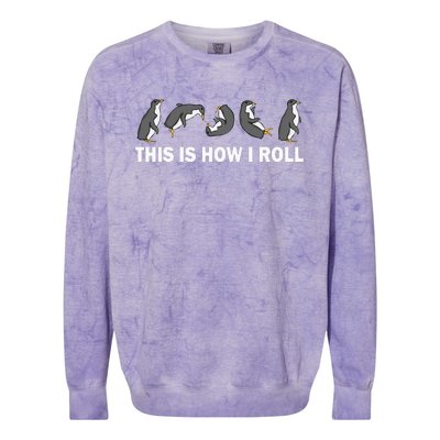 Cute Penguin This Is How I Roll Funny Penguin Colorblast Crewneck Sweatshirt