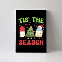 Cpht Pharmacy Technician Christmas Xmas Tis The Season Canvas