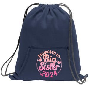 Cute Promoted To Big Sister 2024 Sweatshirt Cinch Pack Bag