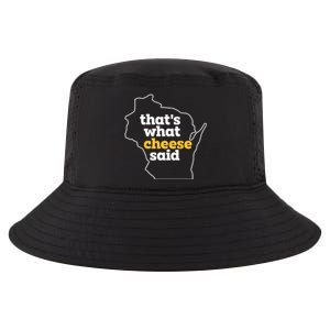 Cheese Pun ThatS What Cheese Said Funny Wisconsin Cheese Gift Cool Comfort Performance Bucket Hat