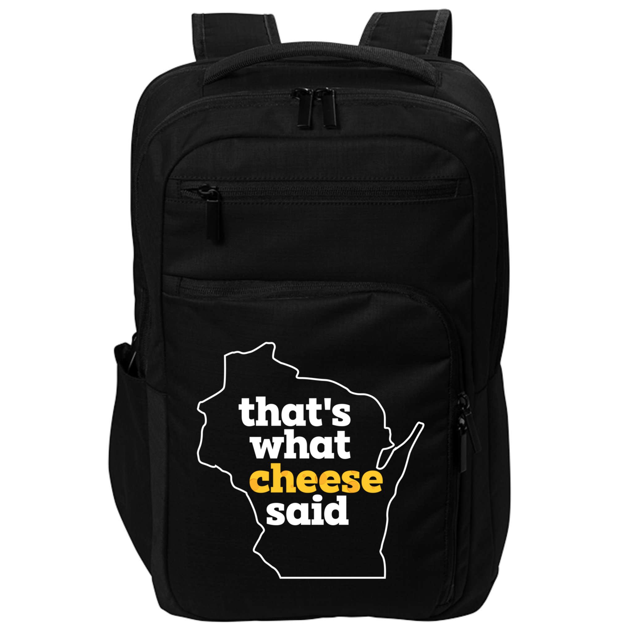Cheese Pun ThatS What Cheese Said Funny Wisconsin Cheese Gift Impact Tech Backpack