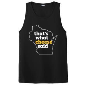 Cheese Pun ThatS What Cheese Said Funny Wisconsin Cheese Gift PosiCharge Competitor Tank