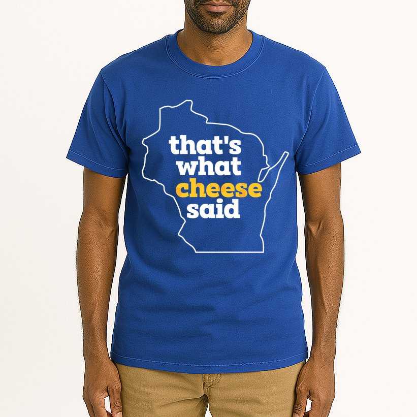 Cheese Pun ThatS What Cheese Said Funny Wisconsin Cheese Gift Tall T-Shirt