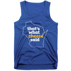 Cheese Pun ThatS What Cheese Said Funny Wisconsin Cheese Gift Tank Top