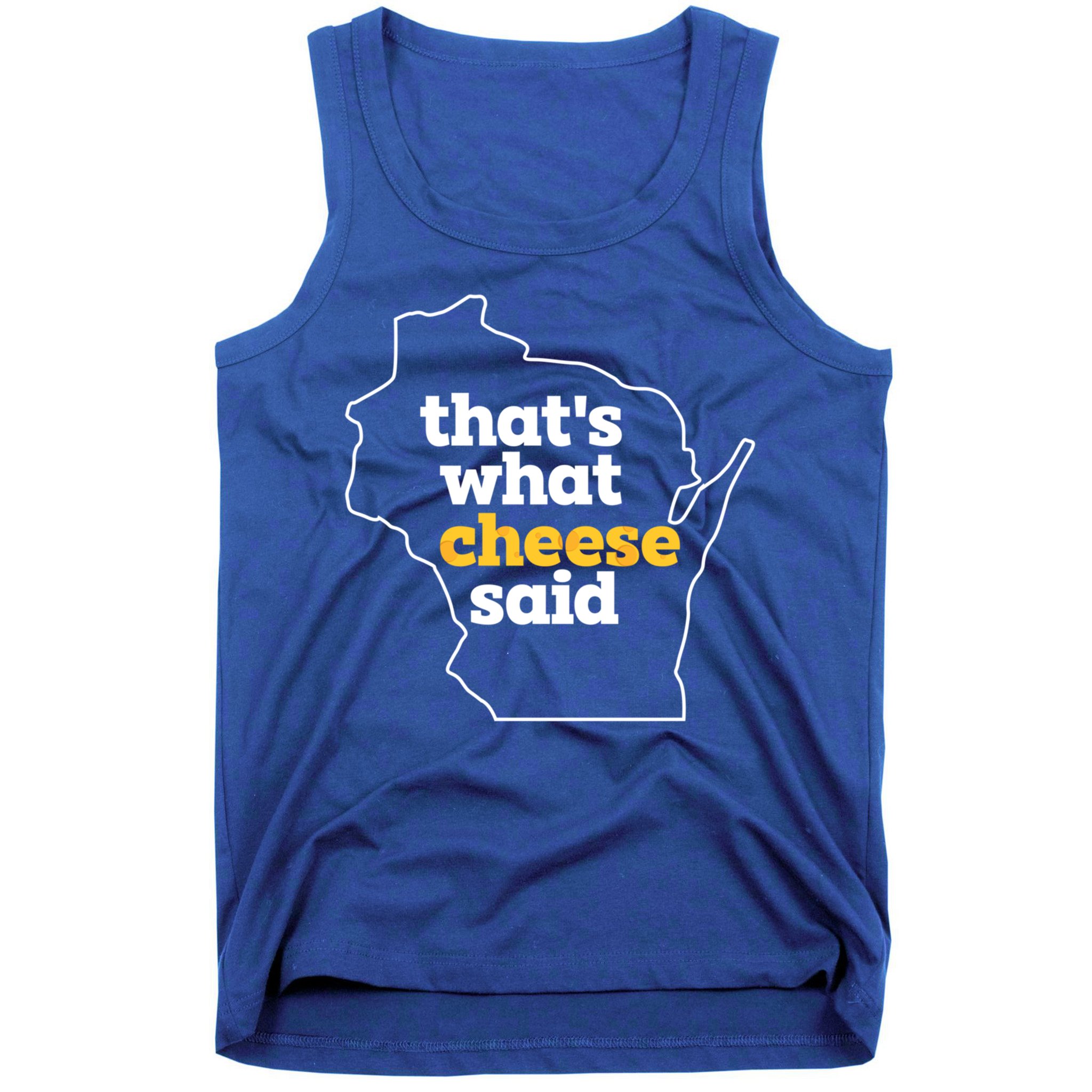 Cheese Pun ThatS What Cheese Said Funny Wisconsin Cheese Gift Tank Top