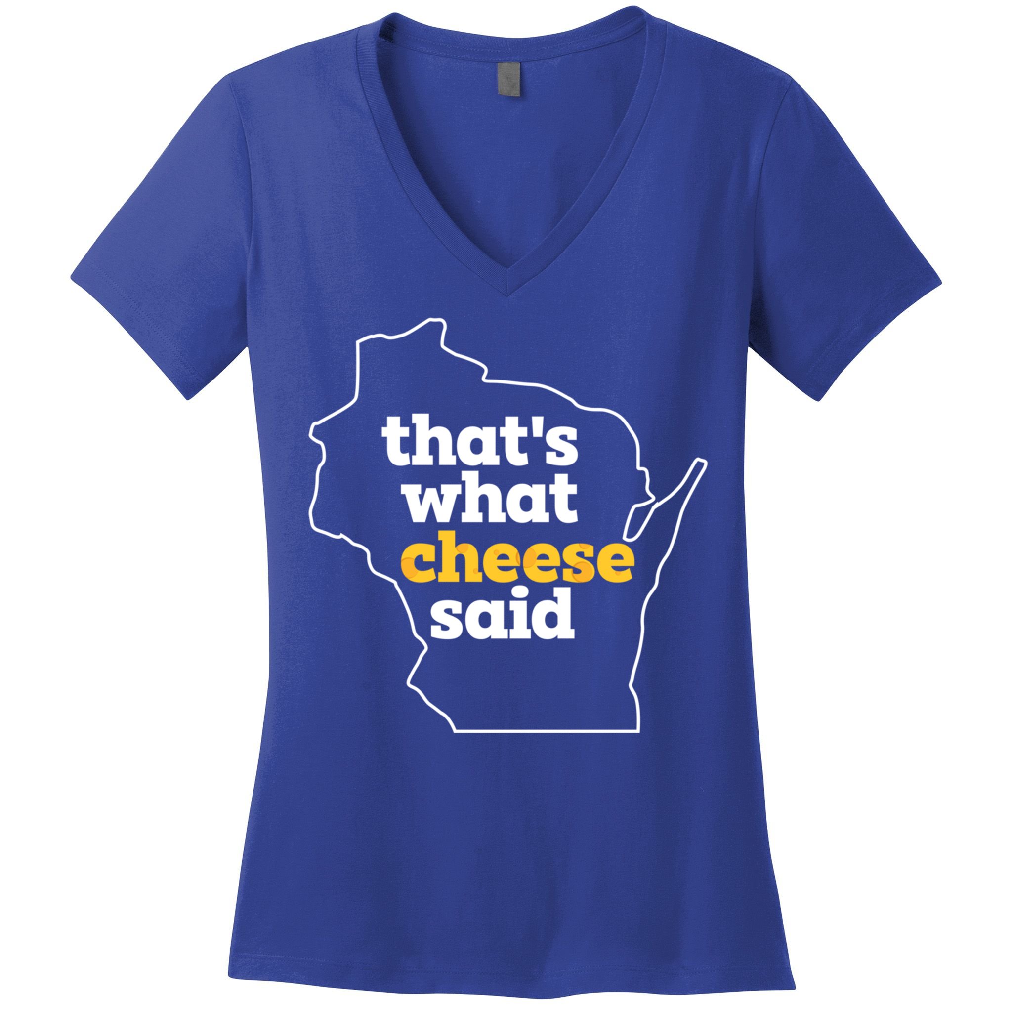 Cheese Pun ThatS What Cheese Said Funny Wisconsin Cheese Gift Women's V-Neck T-Shirt
