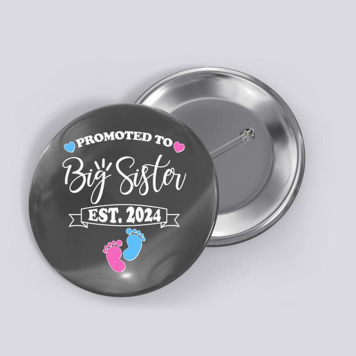 Cute Promoted To Big Sister Est 2024 Button