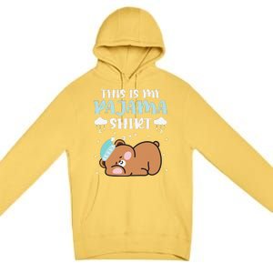 Cute Pj Teen Pjs Funny Bear Pjs This Is My Pajama Premium Pullover Hoodie