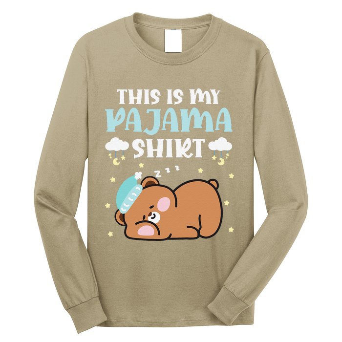 Cute Pj Teen Pjs Funny Bear Pjs This Is My Pajama Long Sleeve Shirt