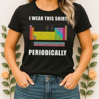 Chemistry Periodic Table Of Elements Womens T-Shirt