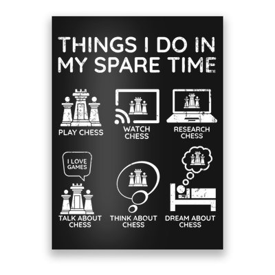 Chess Player Things I Do In My Spare Time Poster