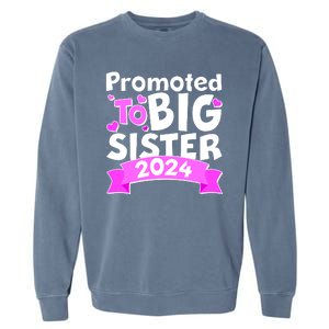 Cute Promoted To Big Sister 2024 Garment-Dyed Sweatshirt