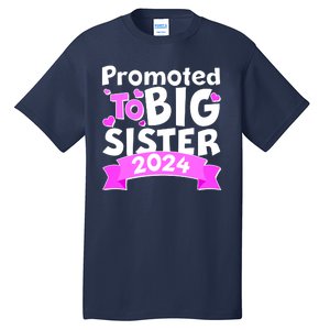 Cute Promoted To Big Sister 2024 Tall T-Shirt