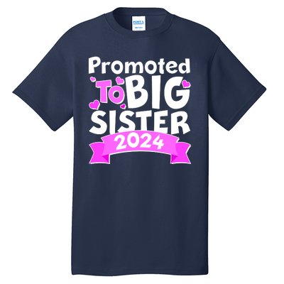 Cute Promoted To Big Sister 2024 Tall T-Shirt