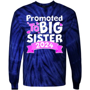 Cute Promoted To Big Sister 2024 Tie-Dye Long Sleeve Shirt