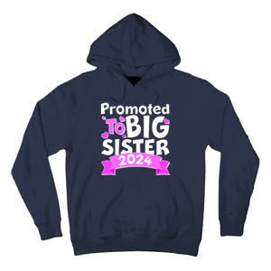 Cute Promoted To Big Sister 2024 Tall Hoodie