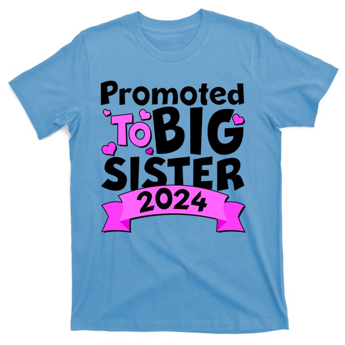 Cute Promoted To Big Sister 2024 T-Shirt