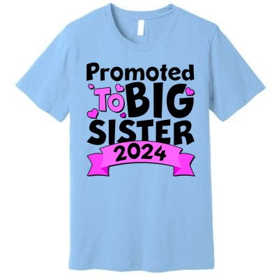 Cute Promoted To Big Sister 2024 Premium T-Shirt