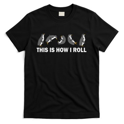 Cute Penguin This Is How I Roll T-Shirt