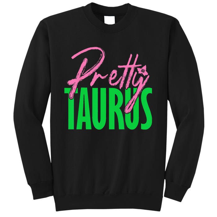 Cute pretty taurus zodiac signs aka funny Sweatshirt