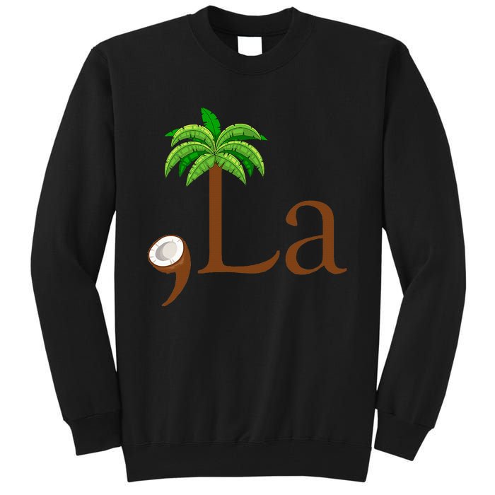 Coconut Palm Tree Comma + La Kamala Harris President 2024 Tall Sweatshirt