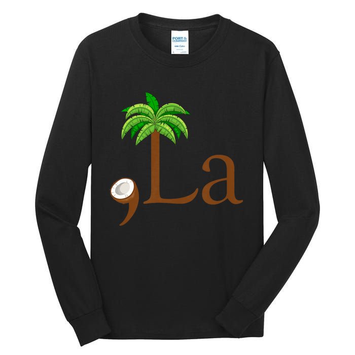 Coconut Palm Tree Comma + La Kamala Harris President 2024 Tall Long Sleeve T-Shirt