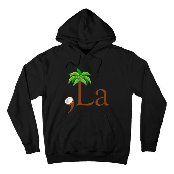 Coconut Palm Tree Comma + La Kamala Harris President 2024 Tall Hoodie