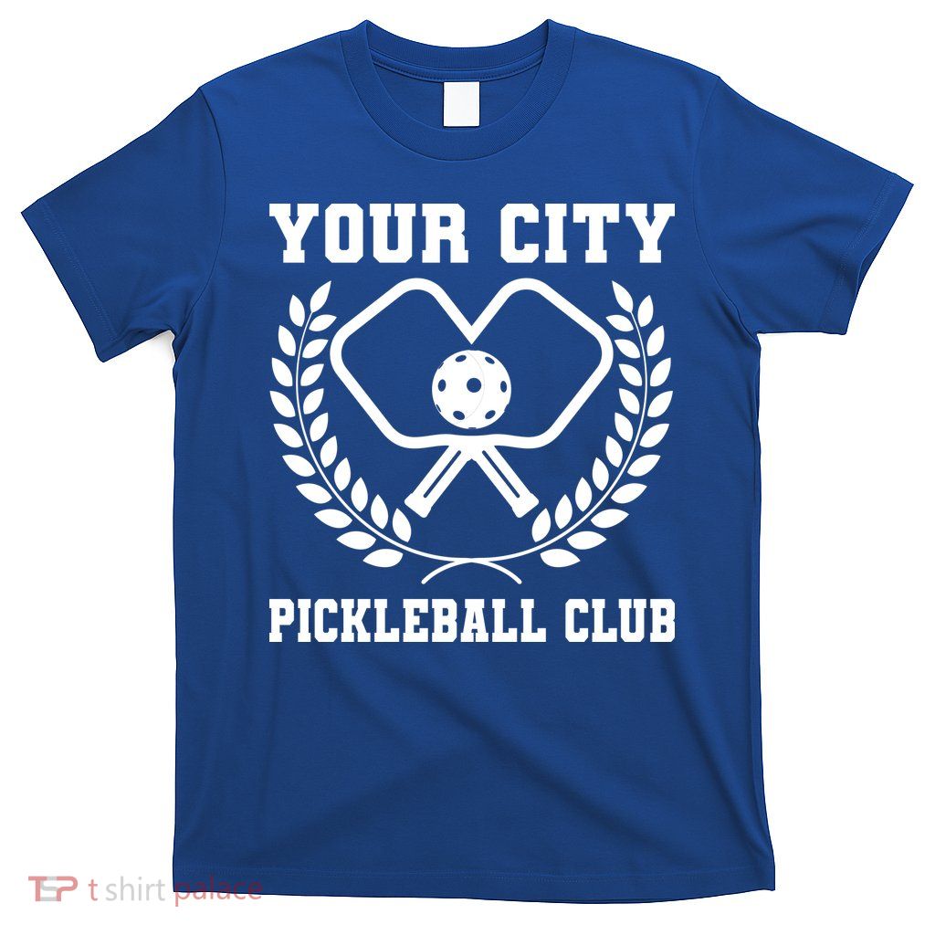Custom Pickleball Team Personalize City Name T-Shirt