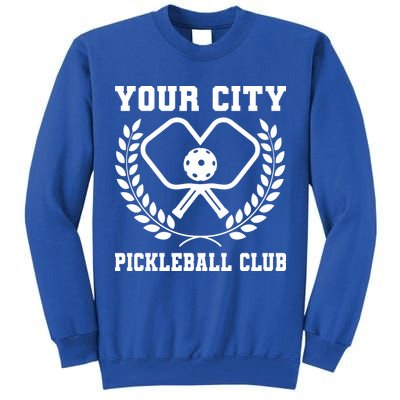 Custom Pickleball Team Personalize City Name Tall Sweatshirt