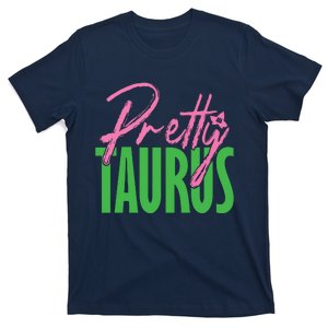 Cute Pretty Taurus Zodiac Signs Aka Funny T-Shirt