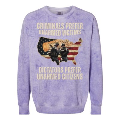 Criminals Prefer Unarmed Victims Dictators Prefer Unarmed Citizens Colorblast Crewneck Sweatshirt